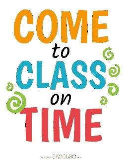 Come to Class on Time